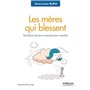 Les mères qui blessent