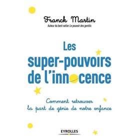 Les super-pouvoirs de l'innocence