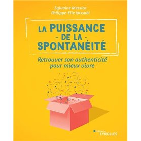 La puissance de la spontanéité