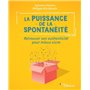 La puissance de la spontanéité