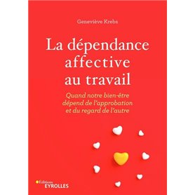 La dépendance affective au travail