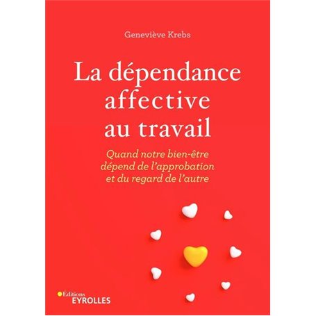 La dépendance affective au travail