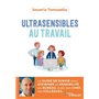 Ultrasensibles au travail