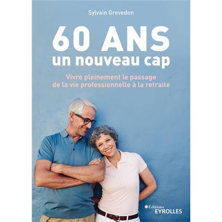 60 ans, un nouveau cap