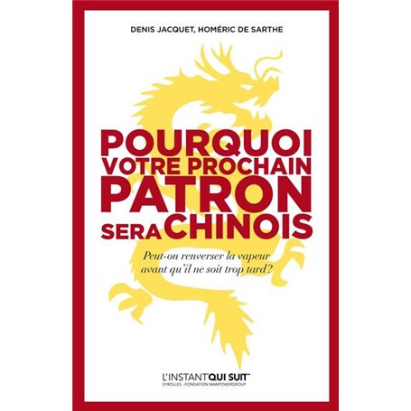 Pourquoi votre prochain patron sera Chinois