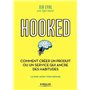 Hooked : comment créer un produit ou un service qui ancre des habitudes