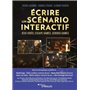 Ecrire un scénario interactif