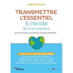 Transmettre l'essentiel à l'école (et à la maison)