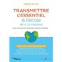 Transmettre l'essentiel à l'école (et à la maison)