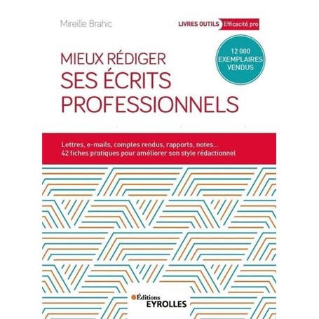 Mieux rédiger ses écrits professionnels