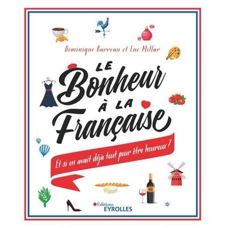 Le bonheur à la française