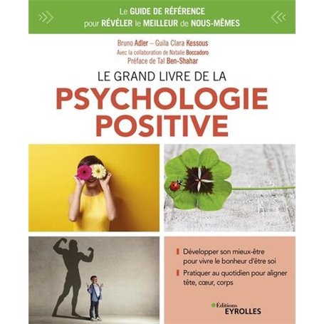 Le grand livre de la psychologie positive