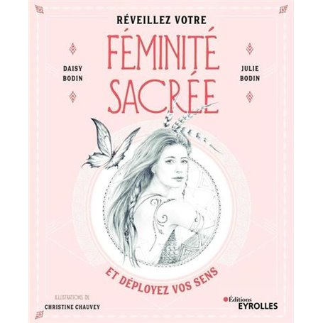 Réveillez votre féminité sacrée