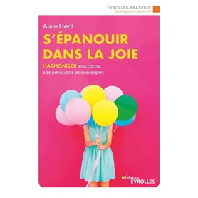 S'épanouir dans la joie