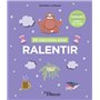 50 exercices pour ralentir