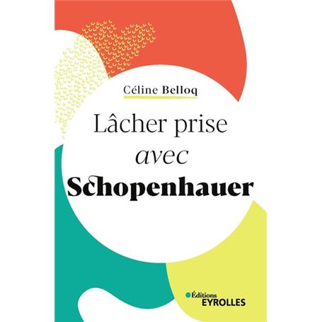 Lâcher prise avec Schopenhauer