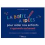 La boîte à idées pour aider nos enfants à apprendre autrement