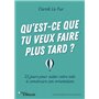 Qu'est-ce que tu veux faire plus tard ?