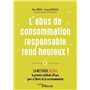 L'abus de consommation responsable rend heureux !