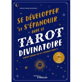 Se développer et s'épanouir avec le tarot divinatoire