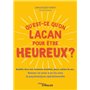 Qu'est-ce qu'on Lacan pour être heureux ?