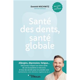 Santé des dents, santé globale