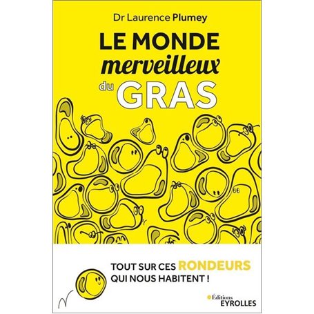 Le monde merveilleux du gras