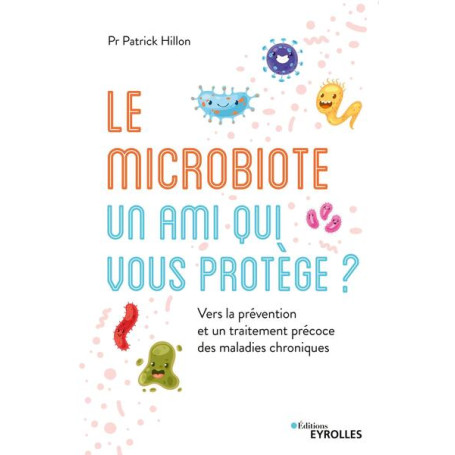 Le microbiote, un ami qui vous protège ?