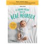 Le grand guide pour un bébé heureux