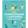 50 exercices pour communiquer et s'affirmer (sans conflits)