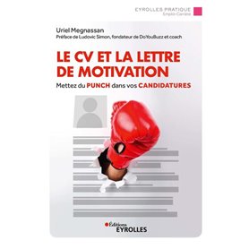 Le CV et la lettre de motivation