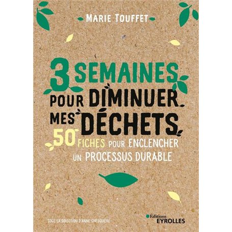 3 semaines pour diminuer mes déchets