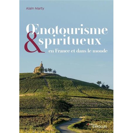 Oenotourisme et spiritourisme