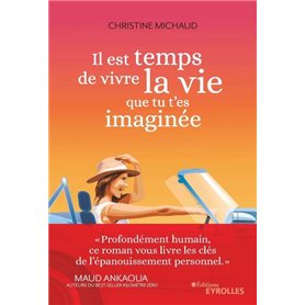 Il est temps de vivre la vie que tu t'es imaginée