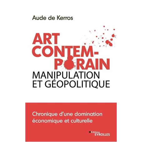 Art Contemporain, manipulation et géopolitique