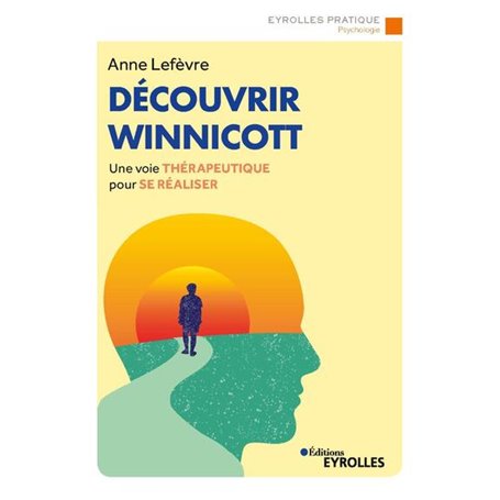 Découvrir Winnicott