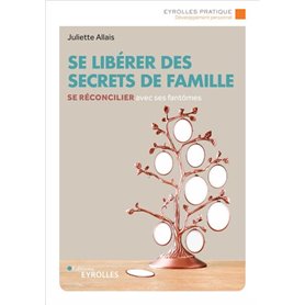 Se libérer des secrets de famille