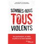 Sommes-nous tous violents ?