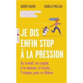 Je dis enfin stop à la pression