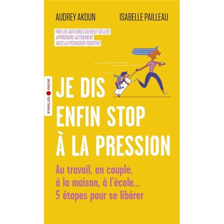 Je dis enfin stop à la pression