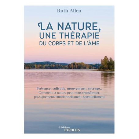 La nature, une thérapie du corps et de l'âme