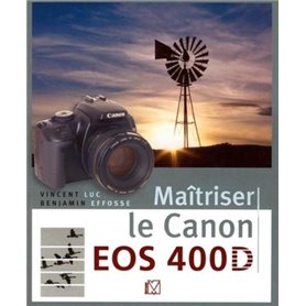 Maîtriser le Canon EOS 400D