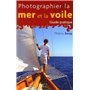 Photographier la mer et la voile