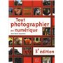 Tout photographier en numérique