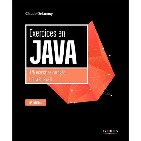 Exercices en Java, 4e édition