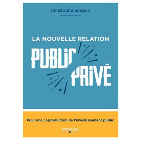 LA NOUVELLE RELATION PUBLIC PRIVE