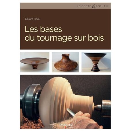 Les bases du tournage sur bois