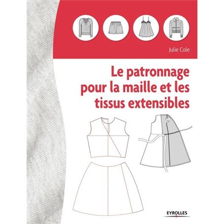 Le patronnage pour la maille et les tissus extensibles