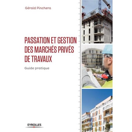 Passation et gestion des marchés privés de travaux