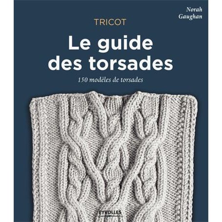 Tricot : le guide des torsades